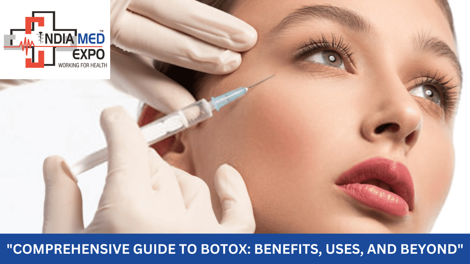 Comprehensive Guide To Botox: Benefits, Uses, And Beyond